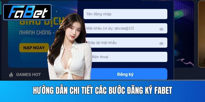 Hướng Dẫn Chi Tiết Các Bước Đăng Ký FABET