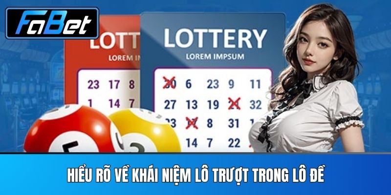 Hiểu Rõ Về Khái Niệm Lô Trượt Trong Lô Đề
