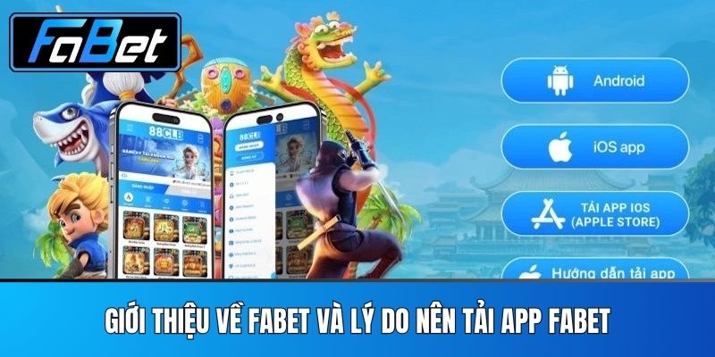 Giới thiệu về FABET và lý do nên tải app FABET