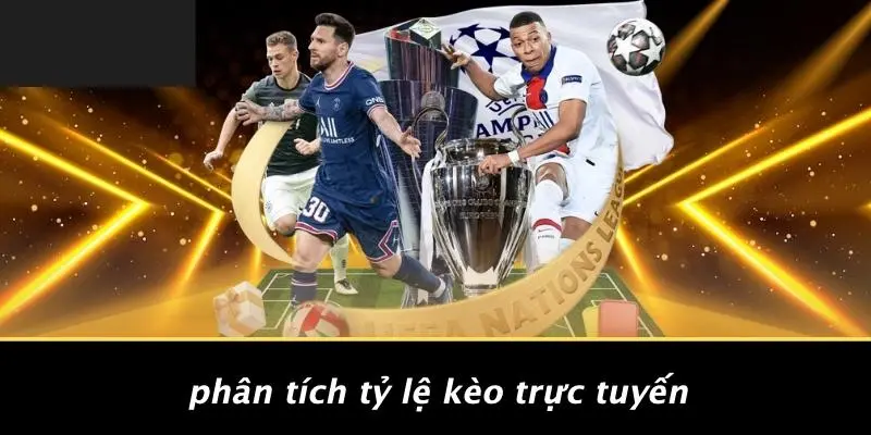 Phân Tích Tỷ Lệ Kèo Trực Tuyến